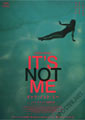 It's Not Me