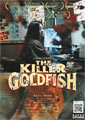 The Killer Goldfish